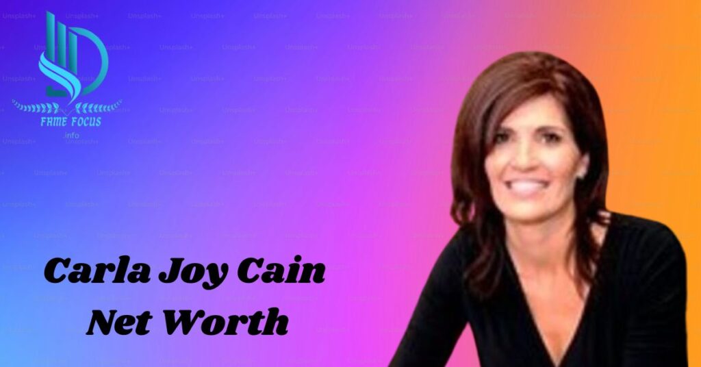Carla Joy Cain Net Worth