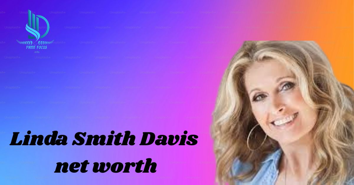 Linda Smith Davis net worth (1)