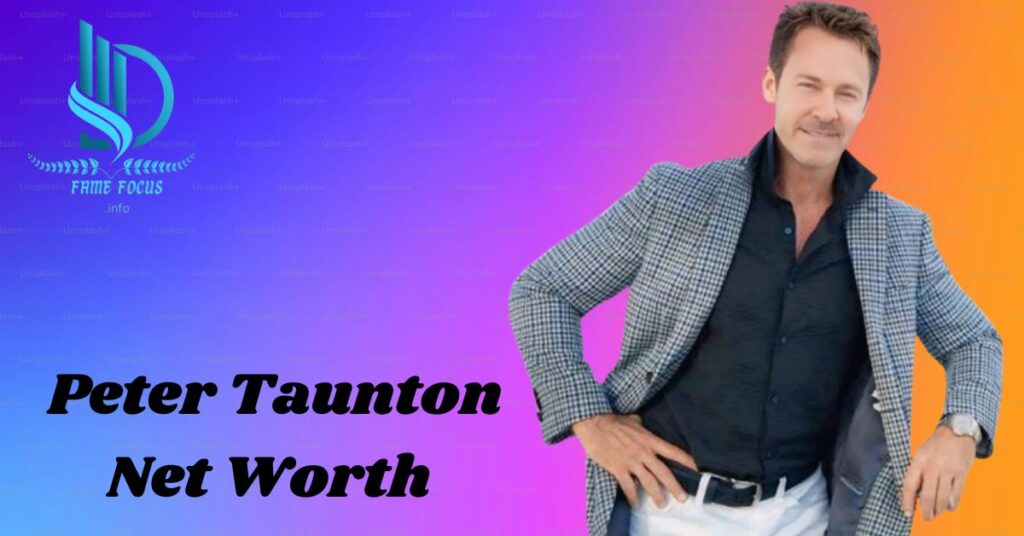 Peter Taunton Net Worth