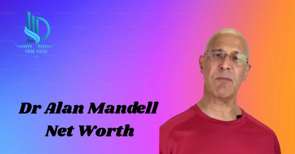 dr alan mandell net worth
