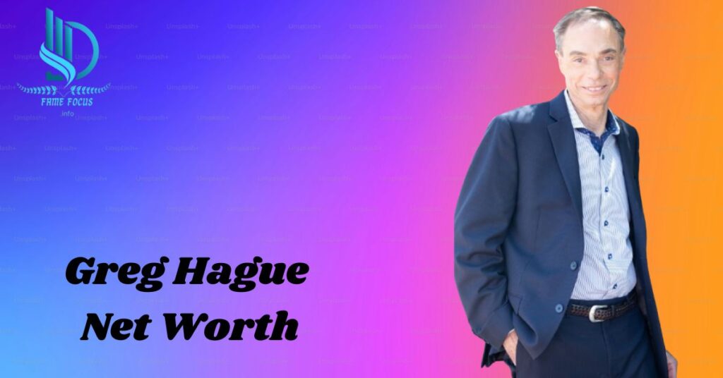 Greg Hague net worth