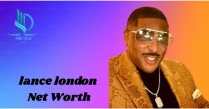 lance london net worth