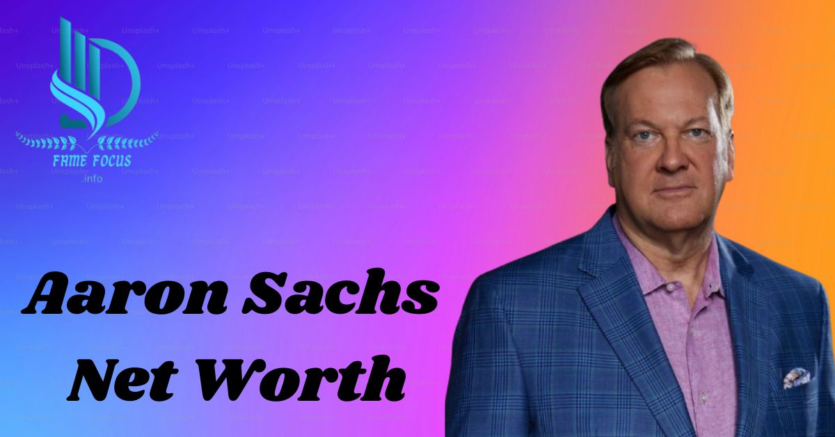 Aaron Sachs net worth