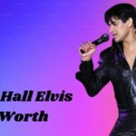 Joseph Hall Elvis net worth