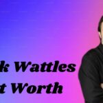 Mark Wattles net worth