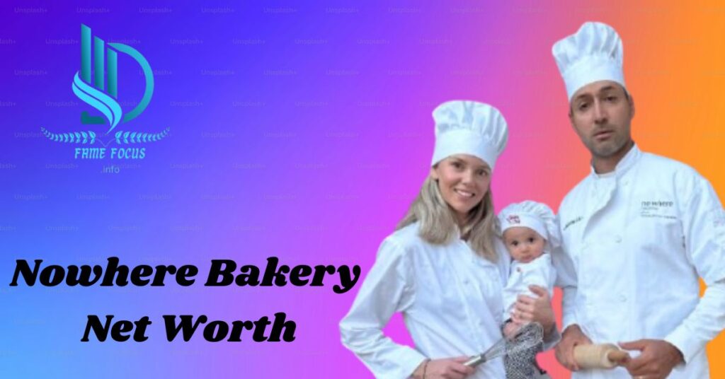 Nowhere Bakery net worth
