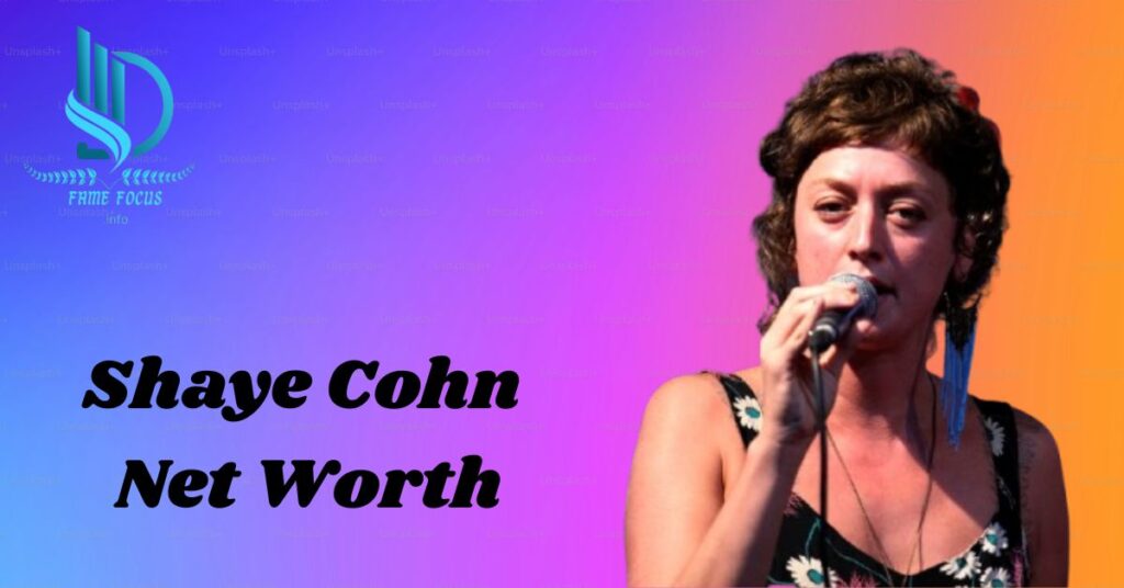 Shaye Cohn net worth