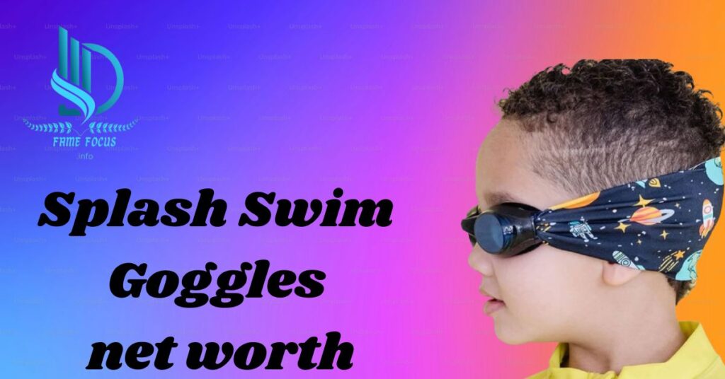 Splash Swim Goggles net worth